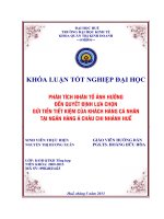 PHÂN TÍCH NHÂN TỐ ẢNH HƯỞNG ĐẾN QUYẾT ĐỊNH LỰA CHỌN GỬI TIỀN TIẾT KIỆM CỦA KHÁCH HÀNG CÁ NHÂN TẠI NGÂN HÀNG Á CHÂU CHI NHÁNH HUẾ