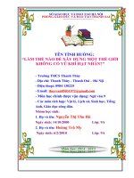 vận dụng kiến thức liên môn giải quyết tình huống chủ đề làm THẾ nào để xây DỰNG một THẾ GIỚI KHÔNG có vũ KHÍ hạt NHÂN 