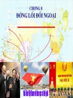 SLIDE BÀI GIẢNG ĐƯỜNG LỐI CMVN CHƯƠNG 8: ĐƯỜNG LỐI ĐỐI NGOẠI CỦA ĐẢNG