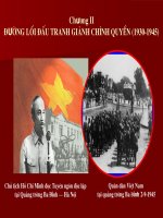 SLIDE BÀI GIẢNG ĐƯỜNG LỐI CMVN  CHƯƠNG 2: ĐƯỜNG LỐI ĐẤU TRANH GIÀNH CHÍNH QUYỀN 19301945