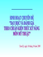 Sinh Hoạt Chuyên ĐềDạy Học Và Đánh Giá Theo Chuẩn Kiến Thức Kỹ Năng Môn Mỹ Thuật