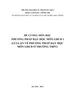 Đề Cương Môn Học Phương Pháp Dạy Học Môn GDCD 1 (Lí Luận Về Phương Pháp Dạy Học Môn GDCD Ở Trường THPT)
