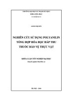 Khoá luận tốt nghiệpnghiên cứu sử dụng polyanilin tổng hợp hóa học hấp thu thuốc bảo vệ thực vật 