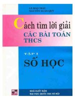 Cách tìm lời giải các bài toán THCS (tập 1  số học) phần 1 