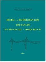 Đề bài và hướng dẫn giải bài tập lớn: Sức bền vật liệu  Cơ học kết cấu  Lêu Mộc Lan  Nguyễn Vũ Việt Nga