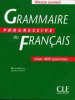 Ngữ pháp tiếng pháp  Grammaire Progressive du Francais avec 400 exercices. Niveau Avancé