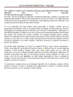 The computer is widely used in education and some people think that teachers will not play important roles in the classroom1