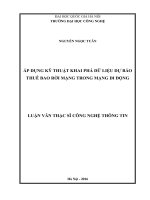 Áp dụng kỹ thuật khai phá dữ liệu dự báo thuê bao rời mạng trong mạng di động