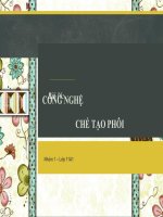 CÔNG NGHỆ CHẾ TẠO PHÔI