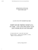 Thiết kế hệ thống nhập lúa từ ghe   tàu lên nhà máy xay xát năng suất 40 tấn giờ (1)