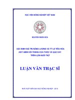 xác định giá trị năng lượng và tỷ lệ tiêu hóa axit amin hồi tràng của thóc và gạo xay trên lợn nuôi thịt 