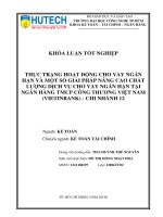 Thực trạng hoạt động cho vay ngắn hạn và một số giải pháp nâng cao hiệu quả hoạt động cho vay ngắn hạn tại NH TMCP công thương việt nam (vietinbank)   chi nhánh 12  