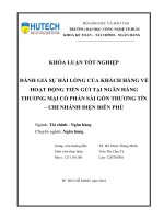 Đánh giá sự hài lòng của khách hàng về hoạt động tiền gửi tại ngân hàng TMCP sài gòn thương tín   chi nhánh điện biên phủ  