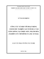 Công tác xã hội đối với hoạt động chăm sóc sức khỏe người cao tuổi dựa vào cộng đồng tại triệu sơn, thanh hóa ( nghiên cứu mô hình của dự án hai) 