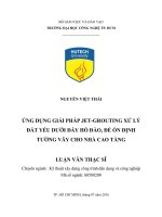 Ứng dụng giải pháp JET GROUTING xử lý đất yếu dưới đáy hố đào, để ổn định tường vây cho nhà cao tầng 