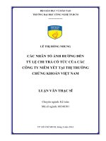 Các nhân tố ảnh hưởng đến tỷ lệ chi trả cổ tức của các công ty niêm yết tại thị trường chứng khoán việt nam 