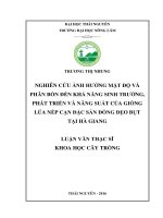 Nghiên cứu ảnh hưởng của mật độ và phân bón đến khả năng sinh trưởng phát triển và năng suất của giống lúa nếp cạn đặc sản đổng đẹo bụt tại tỉnh hà giang 