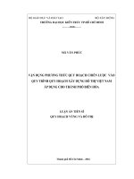 Vận dụng phương thức quy hoạch chiến lược vào quy trình quy hoạch xây dựng đô thị Việt Nam áp dụng cho thành phố Biên Hòa
