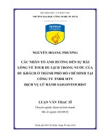 CÁC NHÂN tố ẢNH HƯỞNG đến sự hài LÒNG về TOUR DU LỊCH TRONG nước của DU KHÁCH ở THÀNH PHỐ hồ CHÍ MINH tại CÔNG TY TNHH MTV DỊCH vụ lữ HÀNH SAIGONTOURIST 