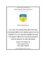 Các yếu tố ảnh hưởng đến mức độ công bố thông tin trong báo cáo tài chính của các doanh nghiệp ngành xây dựng niêm yết tại sở giao dịch chứng khoán tp  hồ chí minh 