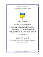 Nghiên cứu và đề xuất giải pháp nâng cao chất lượng công trình xây dựng dân dụng sử dụng vốn ngân sách trên địa bàn tỉnh long an 