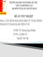 XÂY DỰNG BÀI GIẢNG ĐIỆN TỬ VỀ HỆ THỐNG PHANH CÓ TRANG BỊ ABS TRÊN Ô TÔ