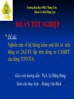 Nghiên cứu về hệ thống kiểm soát khí xả  trên động cơ 2AZ-FE lắp trên dòng xe CAMRY của hãng TOYOTA