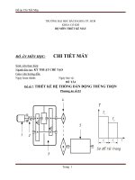 Đồ án chi tiết máy đề số 7: THIẾT KẾ HỆ THỐNG DẪN ĐỘNG THÙNG TRỘN, Phương án số:22