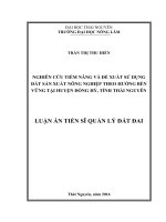 Nghiên cứu tiềm năng và đề xuất sử dụng đất sản xuất nông nghiệp theo hướng bền vững tại huyện Đồng Hỷ, tỉnh Thái Nguyên (LA tiến sĩ)