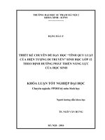Thiết kế chuyên đề dạy học tính quy luật của hiện tượng di truyền, sinh học lớp 12 theo định hướng phát triển năng lực của học sinh 