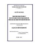 Hoàn thiện phân cấp quản lý đầu tư xây dựng cơ bản sử dụng nguồn vốn ngân sách của thành phố Hà Nội đến năm 2020 (LA tiến sĩ)