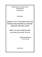 Khoá luận tốt nghiệp Nghiên cứu xử lý nitơ trong nước thải sinh hoạt bằng hệ thống lọc sinh học thiếu khí - hiếu khí cải tiến