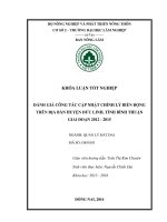 ĐÁNH GIÁ CÔNG tác cập NHẬT CHỈNH lý BIẾN ĐỘNG TRÊN địa bàn HUYỆN đức LINH, TỈNH BÌNH THUẬN GIAI đoạn 2012   2015 