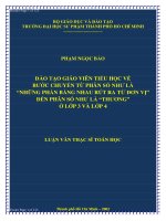 Đào tạo giáo viên tiểu học về bước chuyển từ phân số như là “Những phần bằng nhau rút ra từ đơn vị” đến phân số như là “Thương” ở lớp 3 và lớp 4