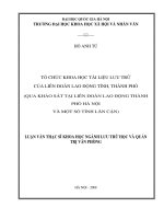 Tổ chức khoa học tài liệu lưu trữ của liên đoàn lao động tỉnh, thành phố (qua khảo sát tại liên đoàn lao động thành phố hà nội và một số tỉnh lân cận) 