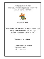 Tìm hiểu việc ứng dụng phần mềm quản trị thư viện ILIB tại Trung tâm thông tin – thư viện Đại học Giao thông Vận tải Hà Nội- K51