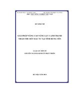 Giải pháp nâng cao năng lực cạnh tranh nhằm thu hút đầu tư tại tỉnh Hưng Yên (LA tiến sĩ)