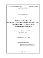 Nghiên cứu mối quan hệ giữa chất lượng dịch vụ của nhà thuốc GPP với sự hài lòng của khách hàng tại thành phố Hồ Chí Minh (FULL TEXT)