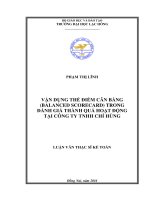 Vận dụng thẻ điểm cân bằng trong đánh giá thành quả hoạt động tại công ty TNHH chí hùng 