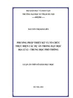 Phương pháp thiết kế và tổ chức thực hiện các dự án trong dạy học địa lí 12 - THPT