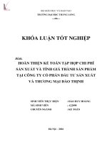Hoàn thiện kế toán tập hợp chi phí sản xuất và tính giá thành sản phẩm tại công ty Cổ phần Đầu tư sản xuất và Thương mại Đào Thịnh