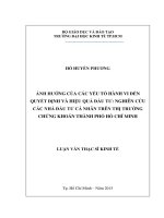 Ảnh hưởng của các yếu tố hành vi đến quyết định và hiệu quả đầu tư nghiên cứu các nhà đầu tư cá nhân trên thị trường chứng khoán thành phố hồ chí minh 