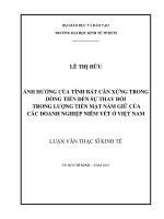 Ảnh hưởng của tính bất cân xứng trong dòng tiền đến sự thay đổi trong lượng tiền mặt nắm giữ của các doanh nghiệp niêm yết ở việt nam 