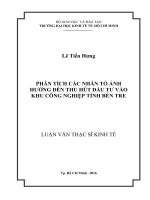 Phân tích các nhân tố ảnh hưởng đến thu hút đầu tư vào khu công nghiệp tỉnh bến tre  luận văn thạc sĩ 2016 