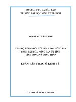 Thái độ rủi ro đối với lựa chọn nông sản canh tác của nông dân ở 2 tỉnh vĩnh long và đồng tháp 