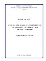 Đánh giá hiệu quả hoạt động kinh doanh tại ngân hàng thương mại cổ phần á châu theo mô hình camels his 