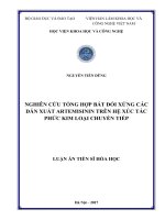 Nghiên cứu tổng hợp bất đối xứng các dẫn xuất artemisinin trên hệ xúc tác phức kim loại chuyển tiếp 