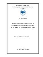 Nghiên cứu và phát triển sản phẩm cà phê quà tặng cho khách du lịch nước ngoài tại TPHCM 