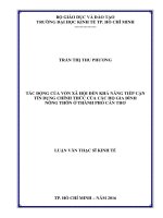 Luận văn thạc sĩ tác động của vốn xã hội đến khả năng tiếp cận tín dụng chính thức của các hộ gia đình nông thôn thành phố cần thơ 