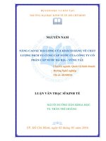 Nâng cao sự hài lòng của khách hàng về chất lượng dịch vụ cung cấp nước của công ty cổ phần cấp nước bà rịa   vũng tàu 